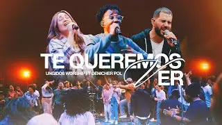 Ungidos Worship Ft. Denicher Pol - Te Queremos Ver (Video Oficial)