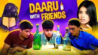 Daaru With Friends | breakup story | Web Episode | Om bhai