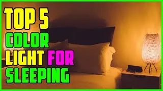 TOP 5: Best Color Light for Sleeping 2022