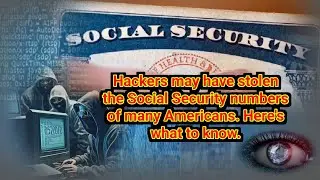 social security breach | Hackers have stolen the Social Security numbers of many Americans