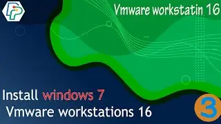 3 How to install windows 7 on Vmware Workstation 16