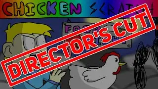 Chicken Scratch Episode 3: Director's Cut
