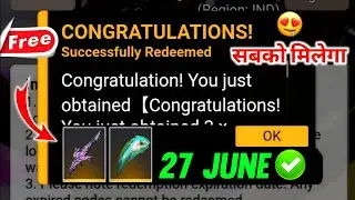 FREE FIRE REDEEM CODE TODAY 27 JUNE REDEEM CODE FREE FIRE | FF CODE TODAY 27 JUNE