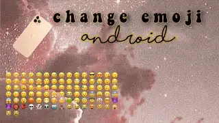 Cara ubah emoji android menjadi emoji iPhone 🐯🐣