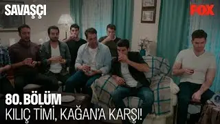 Kılıç Timi, Kağan'a karşı! Savaşçı 80. Bölüm