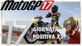 GIORNATA POSITIVAx2 - 17# Carriera MotoGP 17 - Sepang