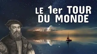 LE 1ER TOUR DU MONDE