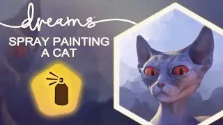 Dreams | Spray Painting a Cat