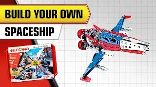 How To Build A Spaceship | Meccano Maker’s Toolbox