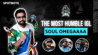 SouLOmegaaaa - The Most Humble IGL | SpotBoyE
