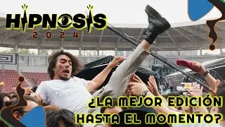 HIPNOSIS 2024: Séptima edición con cambio de sede repentino y más artistas