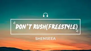 Shenseea - Freestyle (don't rush) Lyrics