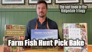 The Ridgedale Cookbook #FarmFishHuntPickBake