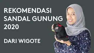 REKOMENDASI SANDAL GUNUNG 2020 | WIGOTE