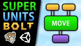 Super Units! Visual Scripting in Unity! (Bolt)