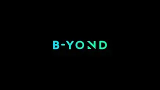B-Yond: A New Milestone, a Fresh Look