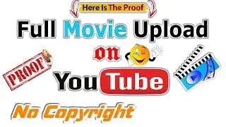 Youtube Par Full Movie Kaise Upload Kare | Full Movie Upload karen without copyright strike