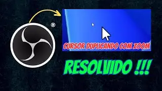 OBS Studio duplicando o cursor do mouse quando aplicamos zoom na hora da gravação. Resolvido! ✅