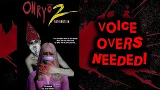 Voice Overs Needed! ONRYO 2: RETRIBUTION [3M 3F] | Sims 2 Slasher Movie | Joe Winko