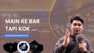 MAMPIR KE BAR TAPI SEHAT? ... #GrebekBisnisbyEKa