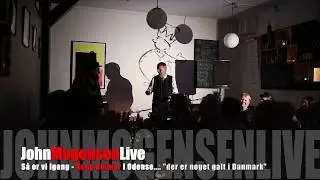 JohnMogensenLive - der er noget galt i Danmark
