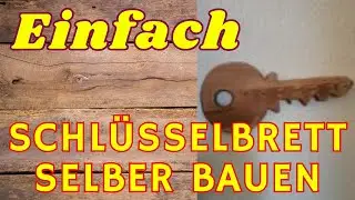 Schlüsselbrett selber bauen DIY #diy #holzarbeiten #woodworking