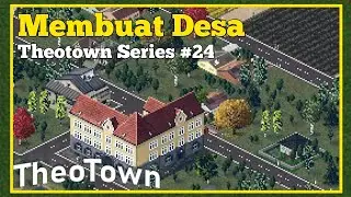 Pedesaan - Theotown Series #24