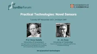 Practical Technologies: Novel Biosensors with Dorus Gadella and Jim Rowe