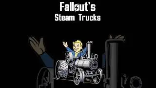 Fallout's Steam Trucks #fallout #falloutlore #falloutcommunity