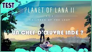 Planet of Lana II : plus beau, plus ambitieux… mais est-il meilleur ?