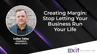 Creating Margin: Stop Letting Your Business Run Your Life