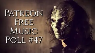 Free Music Patreon Poll - June 2021 - Royalty Free Music