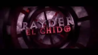 Intro para RAYDER EL CHIDO *intro especial 100k*