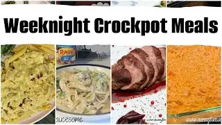 Weeknight Crockpot Meals