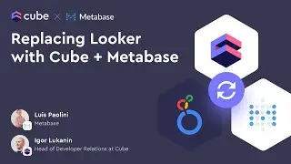 Replacing Looker with Cube and Metabase