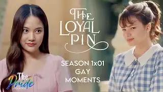 The Loyal Pin Season 1 Episode 1 ||  Anin&Pin “Gay Moments”