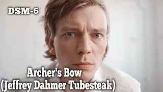 DSM-6 - Archer's Bow  (Jeffrey Dahmer) (Official Music Video)