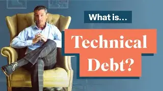Technical Debt—What is it?