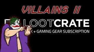 Loot Crate August 2015 (Villains 2)