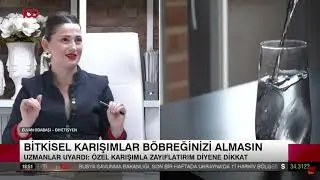 BİTKİSEL KARIŞIMLAR BÖBREĞİNİZİ ALMASIN - DON'T LET HERBAL CONCOCTIONS TAKE YOUR KIDNEY