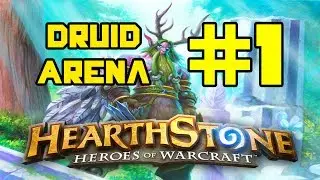 Hearthstone Arena: Druid - Part Time Shapeshifter