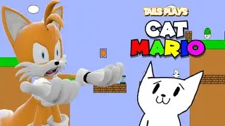 Tails plays - CAT MARIO !!!