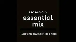 Laurent Garnier Essential Mix - January 30th 2000