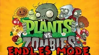 Plants vs. Zombies 1 || How To Play Endless
