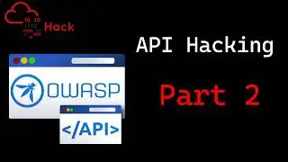تعلم اختراق الـ OWASP TOP 10 - Part 2 | API