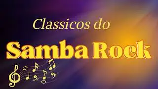 CLASSICOS DO SAMBA ROCK