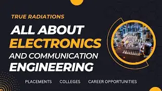 What is Electronics and Communication Engineering? (2023)
