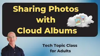 How to Share Photo Albums in the Cloud (Apple, Google & Microsoft)