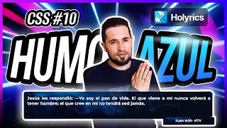 PERSONALIZA tus VERSÍCULOS CSS para Holyrics | HUMO AZUL #10 💨