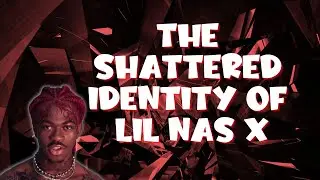 THE SHATTERED IDENTITY OF LIL NAS X #LILNASX #MONTERO #URBANAPOLOGETICS